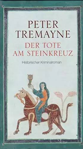 Couverture du produit · Der Tote am Steinkreuz : [historischer Kriminalroman].