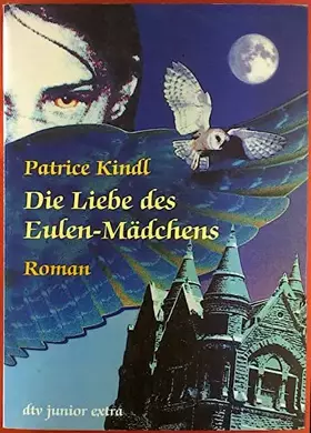 Couverture du produit · Die Liebe des Eulen-Mädchens: Roman