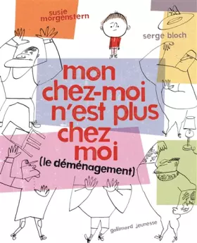 Couverture du produit · Mon chez-moi n'est plus chez moi (le déménagement) - A partir de 4 ans