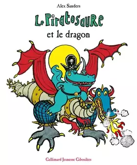 Couverture du produit · LE PIRATOSAURE ET LE DRAGON