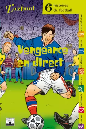 Couverture du produit · Vengeance en direct : Six histoires de football