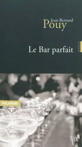 Couverture du produit · Le Bar parfait