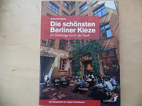 Couverture du produit · Die schönsten Berliner Kieze: 20 Streifzüge durch die Stadt
