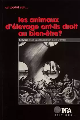 Couverture du produit · Les animaux d'élevage ont-ils droit au bien-être ?