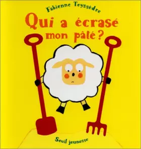 Couverture du produit · Qui a écrasé mon pâté ?