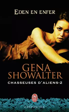 Couverture du produit · Chasseuses d'aliens, Tome 2 : Eden en enfer