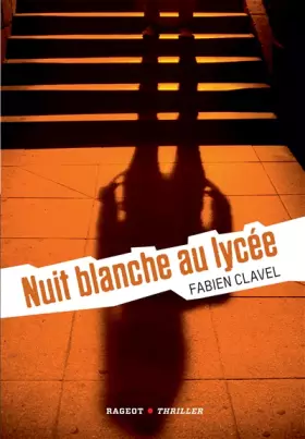 Couverture du produit · Nuit blanche au lycée