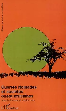 Couverture du produit · Guerres nomades et sociétés ouest-africaines