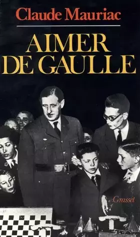 Couverture du produit · Le temps immobile, Tome 5 : Aimer de Gaulle