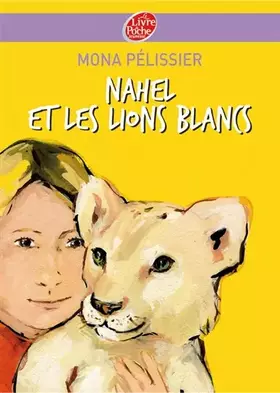 Couverture du produit · Nahel et les lions blancs