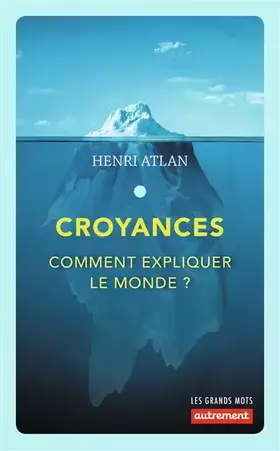Couverture du produit · Croyances: Comment expliquer le monde ?