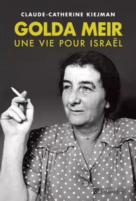 Couverture du produit · Golda Meir : Une vie pour Israël