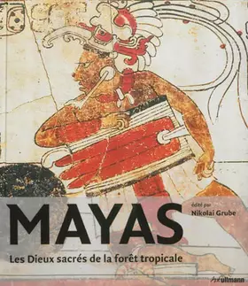 Couverture du produit · Mayas: Les dieux sacrés de la forêt tropicale
