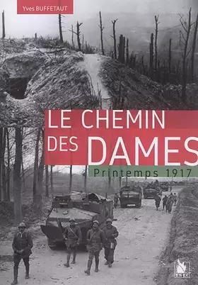 Couverture du produit · Le chemin des Dames: Printemps 1917