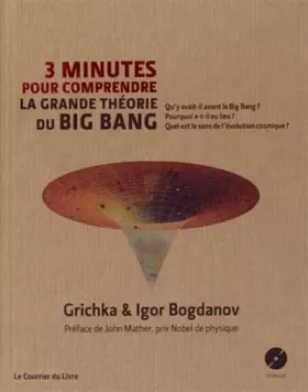 Couverture du produit · 3 minutes pour comprendre la grande théorie du Big Bang (Livre + 1CD audio MP3)