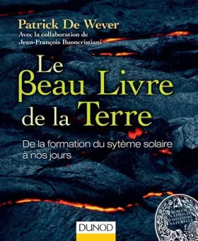 Couverture du produit · Le Beau Livre de la Terre: De la formation du système solaire à nos jours