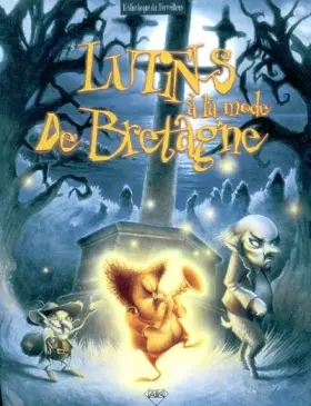 Couverture du produit · Lutins à la mode de Bretagne : Et autres créatures fantastiques