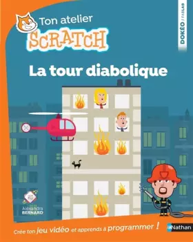 Couverture du produit · La tour diabolique - apprends à programmer avec Scratch - Dès 8 ans