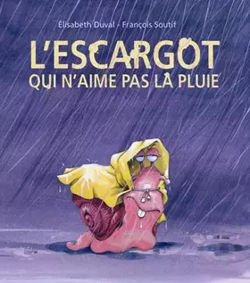 Couverture du produit · L'escargot qui n'aime pas la pluie