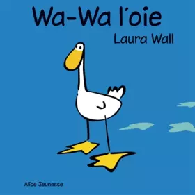 Couverture du produit · Wa-Wa l'oie