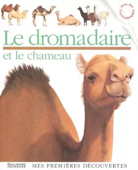 Couverture du produit · Le dromadaire et le chameau