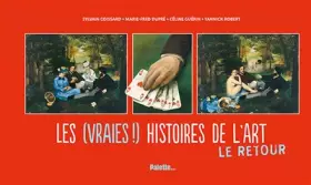 Couverture du produit · Les (vraies !) histoires de l'art : Le retour