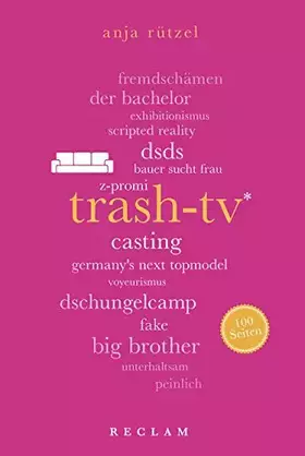 Couverture du produit · Trash-TV. 100 Seiten (Reclam 100 Seiten)
