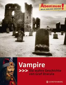 Couverture du produit · Vampire: Die wahre Geschichte von Graf Dracula (Abenteuer!)