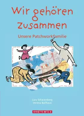 Couverture du produit · Wir gehören zusammen: Unsere Patchworkfamilie