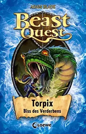 Couverture du produit · Beast Quest (Band 54) - Torpix, Biss des Verderbens: Actionreicher Abenteuerroman für Jungen und Mädchen ab 8 Jahre