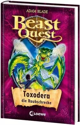 Couverture du produit · Beast Quest (Band 30) - Toxodera, die Raubschrecke: Spannendes Buch ab 8 Jahre