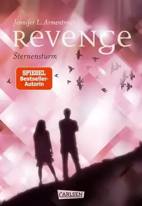 Couverture du produit · Revenge. Sternensturm (Revenge 1): Eine außerirdische Liebesgeschichte voller Romantik - und atemloser Spannung!