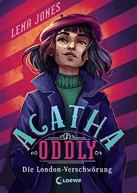 Couverture du produit · Agatha Oddly (Band 2) - Die London-Verschwörung: Spannender Detektiv-Roman für Mädchen und Jungen ab 11 Jahren