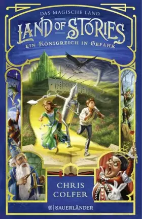 Couverture du produit · Land of Stories: Das magische Land – Ein Königreich in Gefahr: Abenteuerserie ab 10 Jahren voller Magie und Märchen