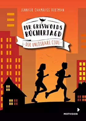 Couverture du produit · Mr Griswolds Bücherjagd: Der Unlösbare Code (Mr Griswolds Bücherjagd 2018, 2, Band 2)
