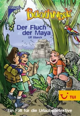 Couverture du produit · Baadingoo 04. Der Fluch der Maya. Ein Fall für die Urlaubsdetektive