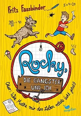 Couverture du produit · Rocky, die Gangster und ich oder wie Mathe mir das Leben rettete (echt jetzt!)