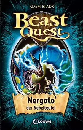 Couverture du produit · Beast Quest (Band 41) - Nergato, der Nebelteufel: Spannungsreiche Abenteuergeschichte ab 8 Jahre
