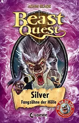 Couverture du produit · Beast Quest 52 - Silver, Fangzähne der Hölle: Band 52