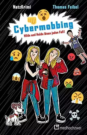 Couverture du produit · NetzKrimi: Cybermobbing (Bd. 1): Hilda & Hulda lösen jeden Fall! (Mitratekrimis für Medienkompetenz und Konzentration)