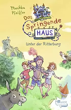 Couverture du produit · Das Springende Haus. Unter der Ritterburg