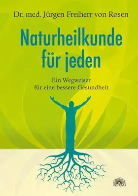 Couverture du produit · Naturheilkunde für jeden: Ein Wegweiser für eine bessere Gesundheit