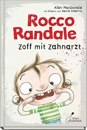 Couverture du produit · Rocco Randale 11 - Zoff mit Zahnarzt: Leicht zu lesen, viel zu lachen! Rocco Randale, Band 11