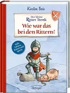 Couverture du produit · Der kleine Ritter Trenk. Wie war das bei den Rittern?: Quizbuch