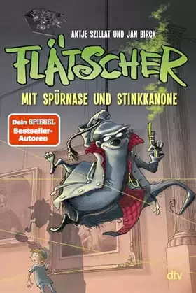 Couverture du produit · Flätscher – Mit Spürnase und Stinkkanone (Die Flätscher-Reihe, Band 3)