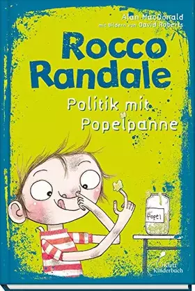 Couverture du produit · Rocco Randale - Politik mit Popelpanne: Rocco Randale Bd. 8: Leicht zu lesen, viel zu lachen! Rocco Randale, Band 8