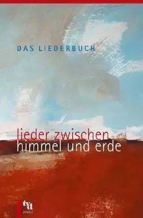 Couverture du produit · Das Liederbuch, Lieder zwischen Himmel und Erde: 461 Lieder und mehr