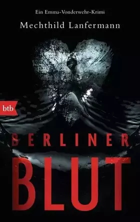 Couverture du produit · Berliner Blut: Ein Emma-Vonderwehr-Krimi