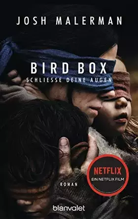 Couverture du produit · Bird Box - Schließe deine Augen: Roman