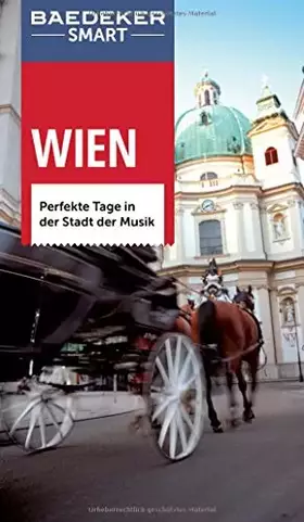Couverture du produit · Baedeker SMART Reiseführer Wien: Perfekte Tage in der Stadt der Musik